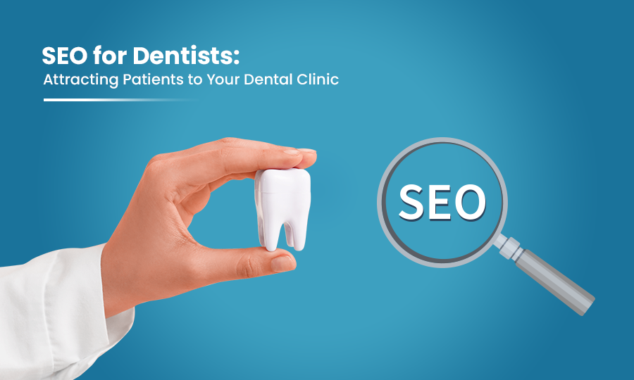 Elevate Your Dental Practice with SEO: Your Ticket to Top Google Rankings!