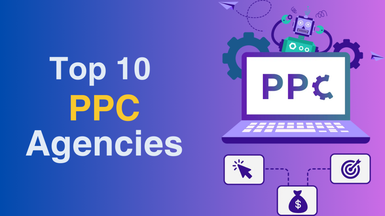 Top 10 PPC Agencies in the USA: Proven Expertise to Maximize Your Ad Spend